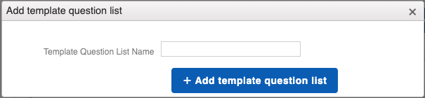 Template Questions - Add List